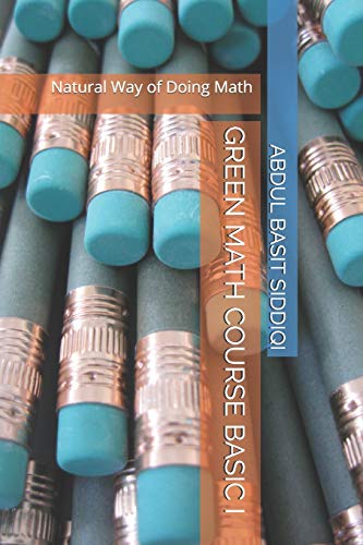 GREEN MATH COURSE BASIC I: Natural Way of Doing Math