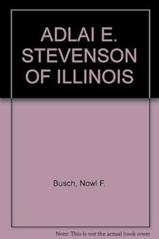Paperback Adlai E. Stevenson of Illinois: A Portrait Book