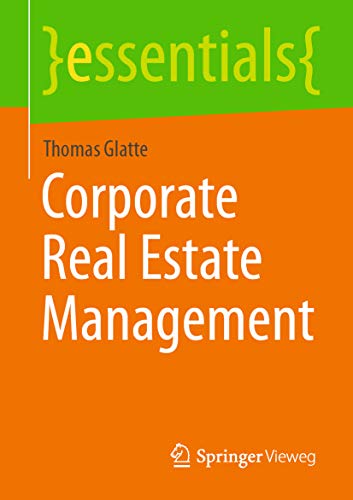 Corporate Real Estate Management (essentials) (English Edition)