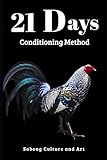 21 Days Conditioning Method