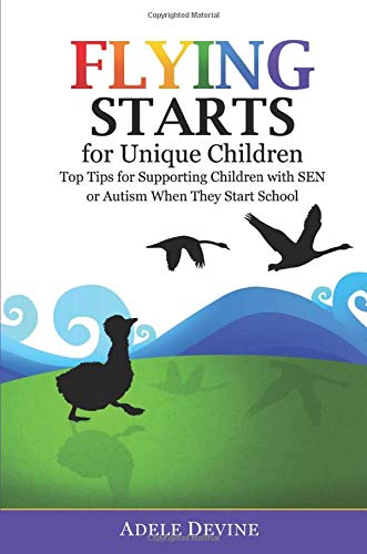 Flying Starts for Unique Children: Top Tips for Supporting Children with SEN or Autism When They Start School