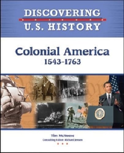 Colonial America 1543-1763 (Discovering U.S. History)