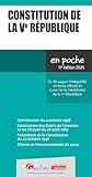 Constitution de la Ve République: En 48 pages l\'intégralité du texte officiel et à jour de la Constitution de la Ve République (2024-2025)