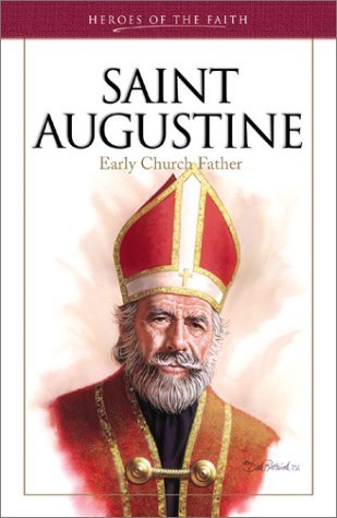 Saint Augustine: Early Church Father (Heroes of the Faith)