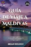  Guía de viaje a Maldivas 2026: Su manual completo para Descubriendo el paraíso, la cultura y la tranquilidad en las islas de Dhivehi Raajje