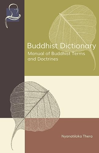 Buddhist Dictionary: Manual Of Buddhist Terms And Doctrines