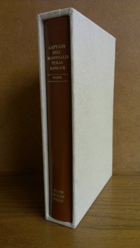 Captain Bill McDonald, Texas Ranger: A story of... 093834904X Book Cover