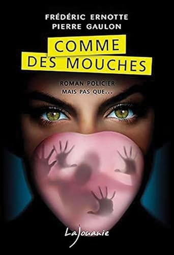 Comme des mouches
