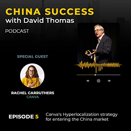 Episode 5: Canva&rsquo;s Hyperlocalization strategy for entering the China market Podcast Por  arte de portada