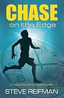 Chase on the Edge: Chase Manning Mystery #5 (Chase Manning Mystery Series) 1686891873 Book Cover