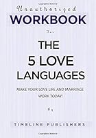 Unauthorized Workbook for the 5 Love Languages 1951161092 Book Cover