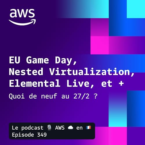 27 f&eacute;vrier 2026 - GameDay, EC2, Elemental Inference, SageMaker Nova, et Claude Sonnet 4.6