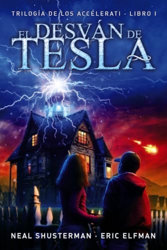 El desván de Tesla: Trilogía de los Accelerati, 1 (LITERATURA JUVENIL - Narrativa juvenil)