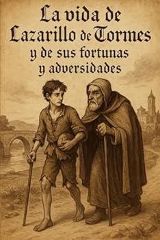 Paperback El Lazarillo de Tormes: La Vida de Lazarillo de Tormes (Spanish Edition) [Spanish] Book