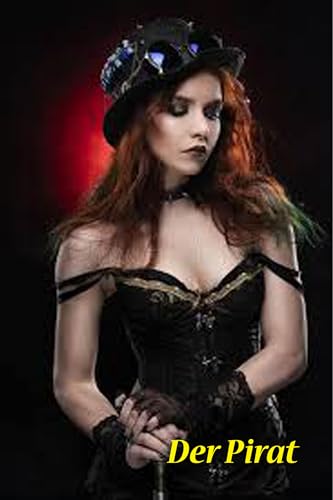 Der Pirat (Sternenzigeuner 244) (German Edition)