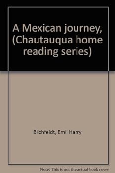 Hardcover A Mexican journey, (Chautauqua home reading series) Book