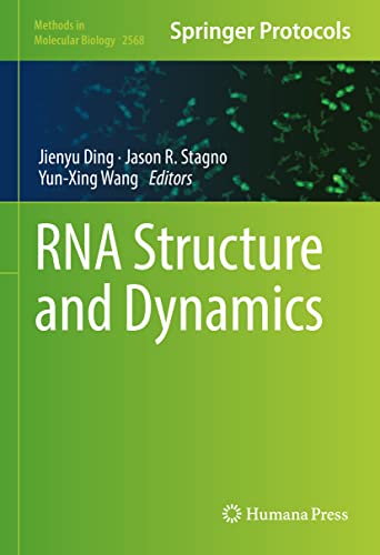 RNA Structure and Dynamics (Methods in Molecular Biology, 2568)
