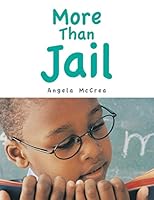 More Than Jail 1504922085 Book Cover