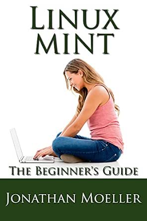 Linux Mint Beginner's Guide - Second Edition