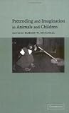 Pretending and Imagination in Animals and Children