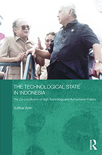 The Technological State in Indonesia (Routledge Contemporary Southeast Asia Series)