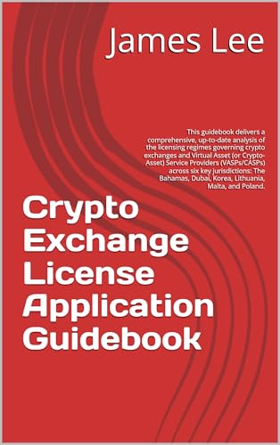 Crypto Exchange License Application Guidebook