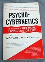 PSYCHOCYBERNETICS - A New Way to Get More Living Out of Life B000RS0AW8 Book Cover