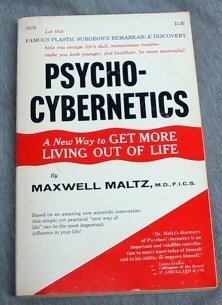 PSYCHOCYBERNETICS - A New Way to Get More Living Out of Life