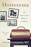 Dottoressa: An American Doctor in Rome