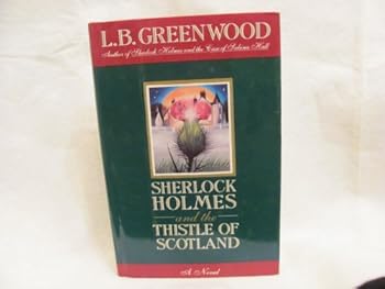 Hardcover Sherlock Holmes and the Thistle of Scotland Book