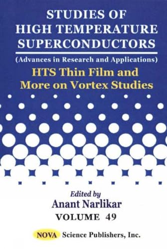 HTS Thin Film And More on Vortex Studies (STUDIES OF HIGH TEMPERATURE SUPERCONDUCTORS)