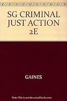 SG CRIMINAL JUST ACTION 2E [Import] [Unknown Binding] by GAINES; MILLER 0534572448 Book Cover