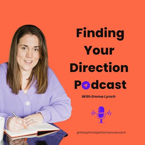 Finding Your Direction Podcast By Emma Lynch cover art