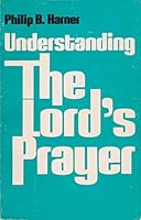 Understanding the Lord's prayer 0800612132 Book Cover