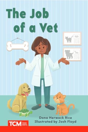 The Job of a Vet: Prek/K: Book 16 (Decodable Books: Read & Succeed, 16)