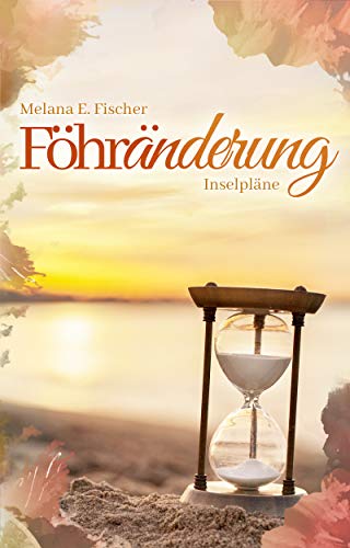 Föhränderung: Inselpläne von [Melana E. Fischer]