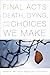 Final Acts: Death, Dying, and the Choices We Make