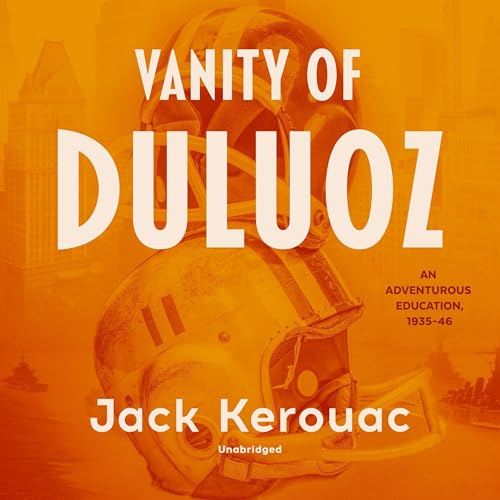 Vanity of Duluoz by Jack Kerouac episode artwork