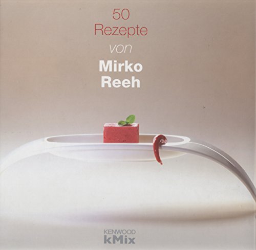 Preisvergleich Produktbild 50 Rezepte für kMix von Mirko Reeh