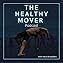 The Healthy Mover cover art