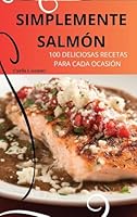Simplemente Salmón (Spanish Edition) 1836876475 Book Cover
