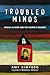 Troubled Minds: Mental Illness and the Church's Mission