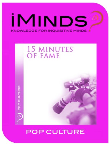 15 Minutes Of Fame Pop Culture Kindle Edition By Iminds Politics