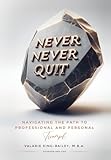 Never, Never Quit