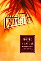 Sunset Boulevard: From Movie to Musical 0805029273 Book Cover