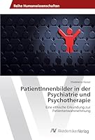 PatientInnenbilder in der Psychiatrie und Psychotherapie 3639851021 Book Cover