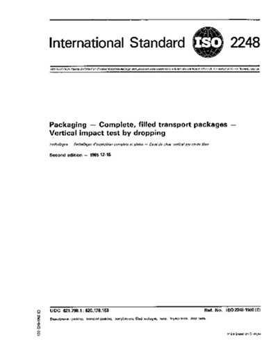ISO 2248:1985, Packaging -- Complete, filled transport packages -- Vertical impact test by dropping