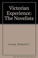 Victorian Experience: The Novelists 0821407473 Book Cover
