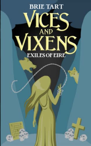 Vices and Vixens: Exiles of Eire #3