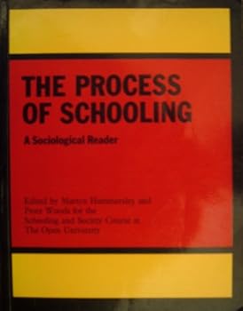 Paperback The Process of schooling: A sociological reader Book